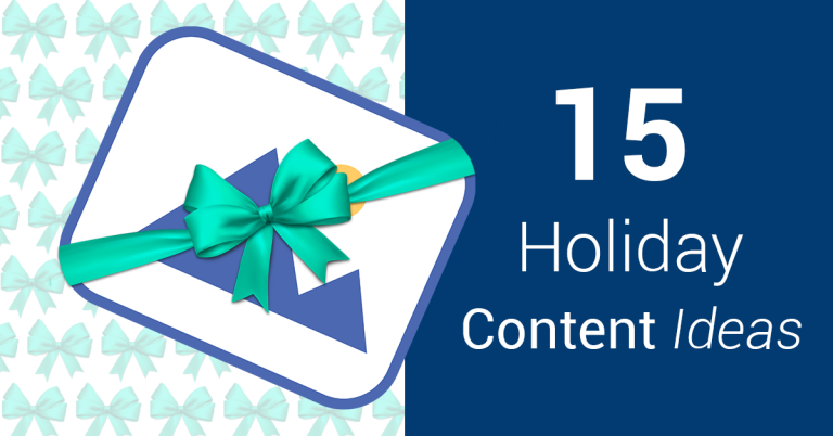 15 Holiday Content Ideas Every Marketer Needs in 2020 