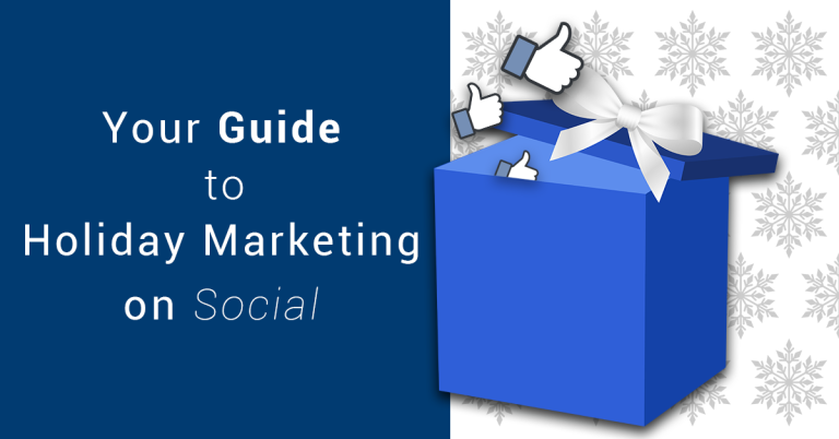 Quick Guide to Holiday Marketing on Social Media